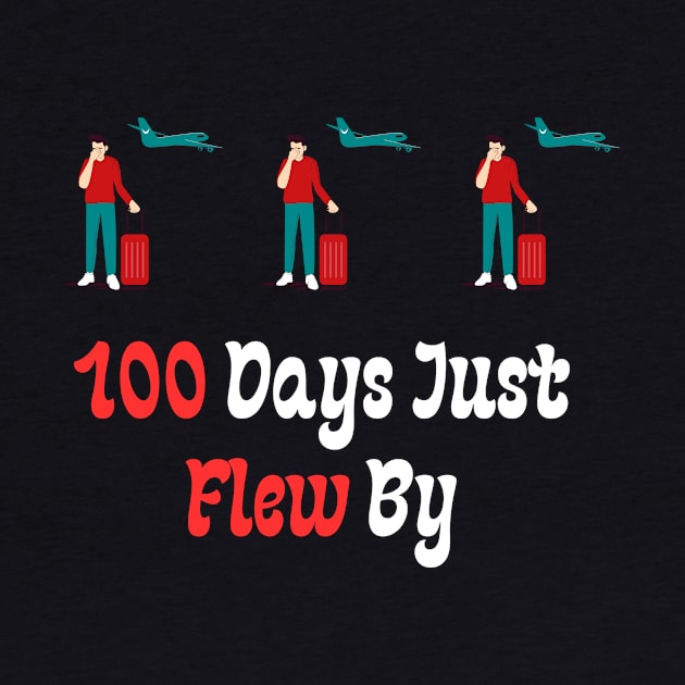 100 Days Just Flew By by Teeport